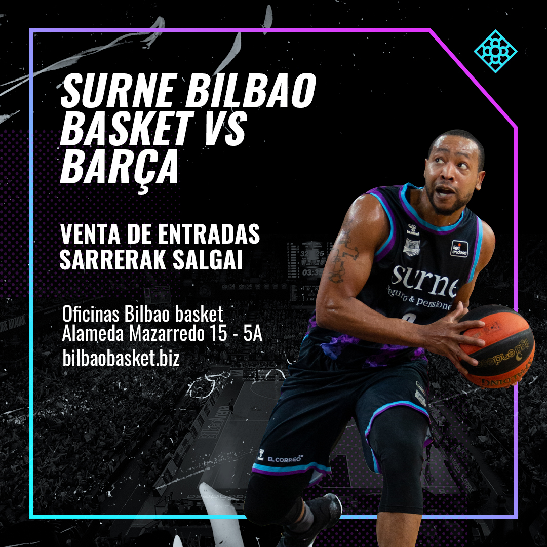 cavar Para aumentar Aumentar Entradas a la venta para el Surne Bilbao Basket-Barça. - Bilbao Basket