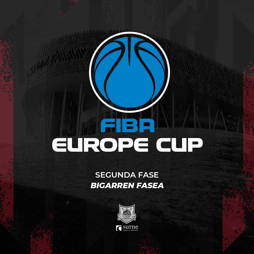 The second stage of the FIBA ​​European Cup will take place at the Bilbao Arena.